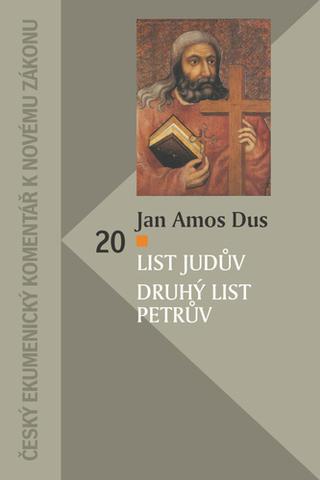 Kniha: List Judův Druhý list Petrův - Jan Amos Dus