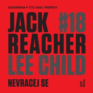Jack Reacher: Nevracej se - CDmp3 - Lee Child