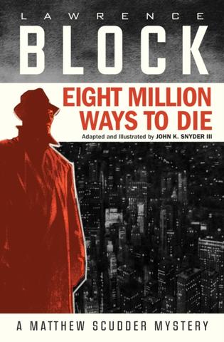 Kniha: Eight Million Ways to Die - Lawrence Block