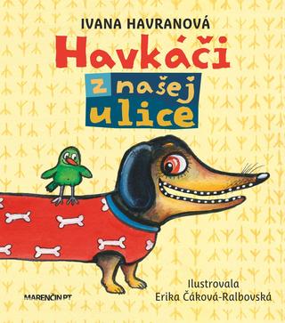 Kniha: Havkáči z našej ulice - Ivana Havranová, Erika Čáková-Ralbovská