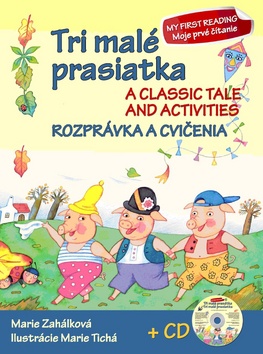 Kniha: Tri malé prasiatka Rozprávka a cvičenia + CD - A classic Tale and activities