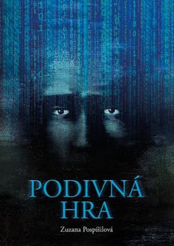 Kniha: Podivná hra - 1. vydanie - Zuzana Pospíšilová