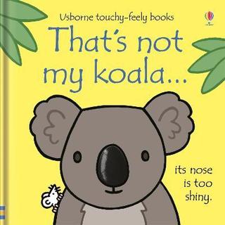 Leporelo: That´s not my koala... - 1. vydanie - Fiona Wattová