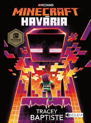 Kniha: Minecraft: Havária - 1. vydanie - Tracey Baptiste