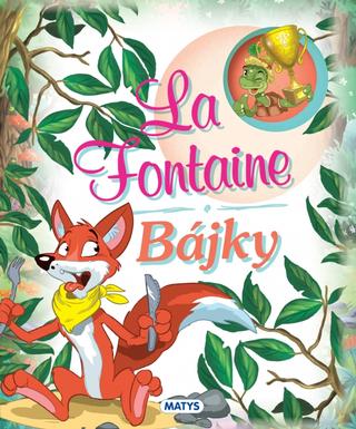 Kniha: La Fontaine - Bájky - 1. vydanie - Jean de La Fontaine