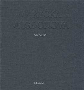 Kniha: Maryčka Magdonova - Petr Bezruč