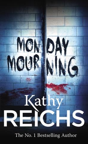 Kniha: Monday Mourning - Kathy Reichs
