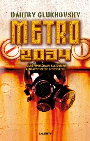 Kniha: Metro 2034 - 3. vydanie - Dmitry Glukhovsky