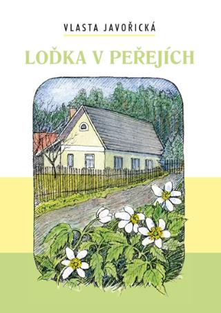 Kniha: Loďka v peřejích - 1. vydanie - Vlasta Javořická