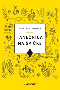 Kniha: Tanečnica na špičke - Jana Varcholová