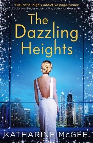 Kniha: The Thousandth Floor 2 The Dazzling Heights - Katharine McGeeová