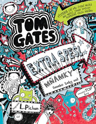 Kniha: Tom Gates 6 - Extra spešl mňamky (anebo - (anebo taky ne) - 1. vydanie - Liz Pichon