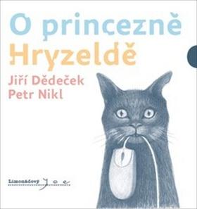 Kniha: O princezně Hryzaldě - Jiří Dědeček