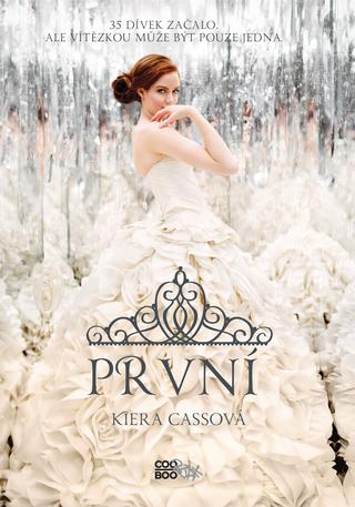 Kniha: První - 2. vydanie - Kiera Cassová