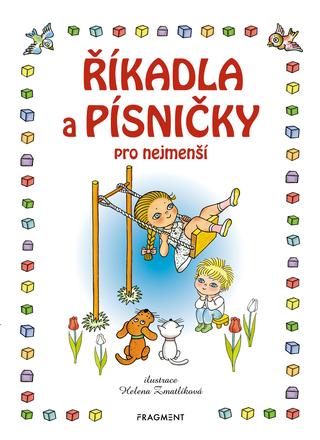 Kniha: Říkadla a písničky pro nejmenší - 2. vydanie - Helena Zmatlíková