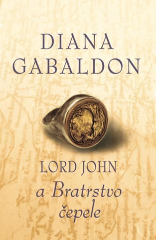 Kniha: Lord John a Bratrstvo ostrých nožů - 1. vydanie - Diana Gabaldon, Diana Gabaldonová