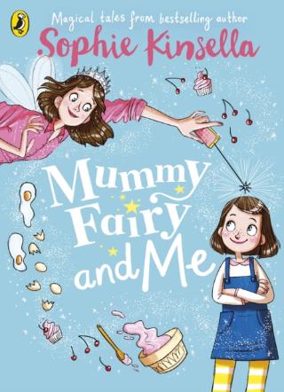 Kniha: Mummy Fairy and Me - Sophie Kinsella
