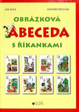 Kniha: Obrázková abeceda s říkankami - Jan Susa; Antonín Šplíchal