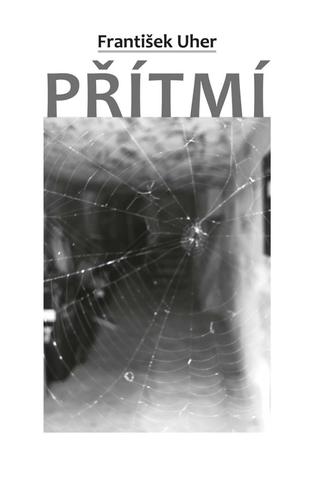 Kniha: Přítmí - 1. vydanie - František Uher