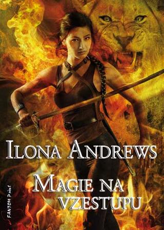 Kniha: Magie na vzestupu - Kate Daniels 6 - Ilona Andrews