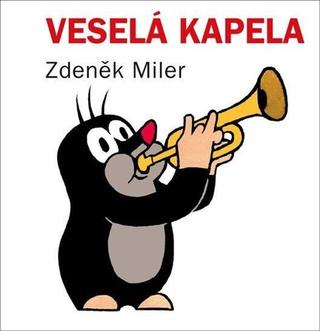 Leporelo: Veselá kapela - 5. vydanie - Zdeněk Miler