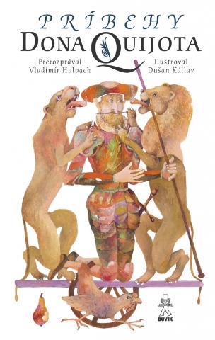 Kniha: Príbehy Dona Quijota - 1. vydanie - Vladimír Hulpach