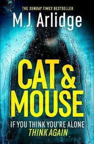Kniha: Cat And Mouse: The Addictive and Gripping New Crime Thriller of 2023 - 1. vydanie - M. J. Arlidge
