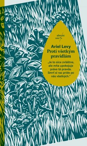 Kniha: Proti všetkým pravidlám - Ariel Levy
