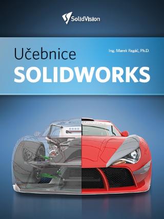 Kniha: Učebnice SolidWorks - Marek Pagáč