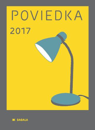 Kniha: Poviedka 2017 - Zborník najlepších poviedok 21. ročníka tradičnej literárnej súťaže - kolektív