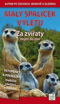 Kniha: Malý špalíček výletů Za zvířaty - nejen do zoo - 1. vydanie - Petr David, Vladimír Soukup