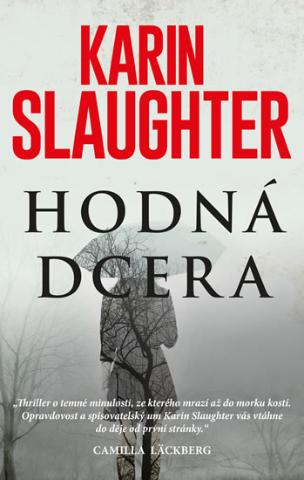 Kniha: Hodná dcera - 1. vydanie - Karin Slaughter