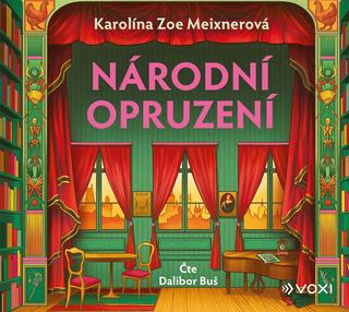 CD audio: Národní opruzení (audiokniha) - 1. vydanie - Karolína Meixnerová