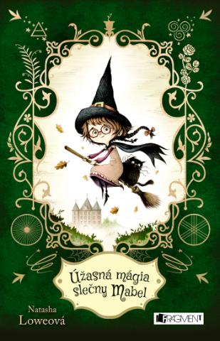 Kniha: Úžasná mágia slečny Mabel - 1. vydanie - Natasha Lowe