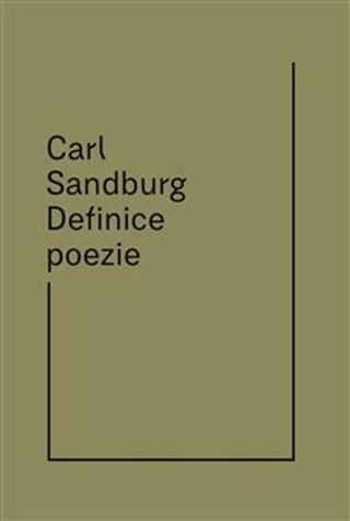 Kniha: Definice poezie - Selected poems - Carl Sandburg