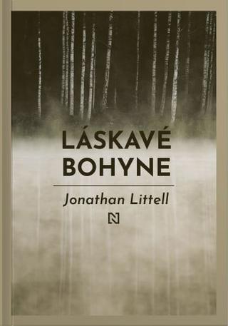 Kniha: Láskavé bohyne - Jonathan Littell