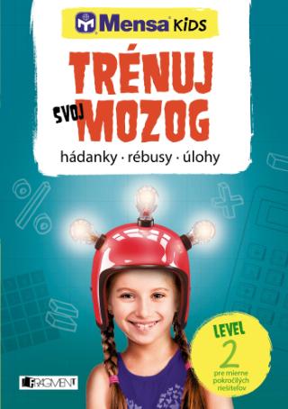 Kniha: Mensa KIDS Trénuj svoj mozog 2 - 1. vydanie - Lukeš