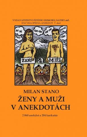 Kniha: Ženy a muži v anekdotách - 1. vydanie - Milan Stano