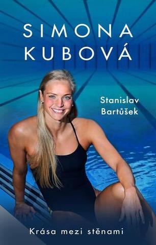 Kniha: Simona Kubová - Krása mezi stěnami - 1. vydanie - Simona Kubová; Stanislav Bartůšek