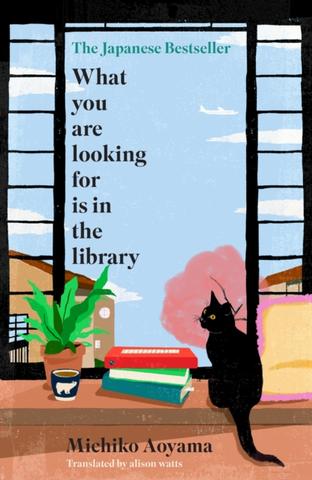 Kniha: What You Are Looking for is in the Library - 1. vydanie - Michiko Aoyama