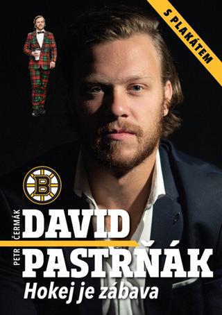 Kniha: David Pastrňák - Hokej je zábava - Petr Čermák