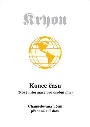 Kniha: Kryon 1 - Konec času - Nové informace pro osobní mír