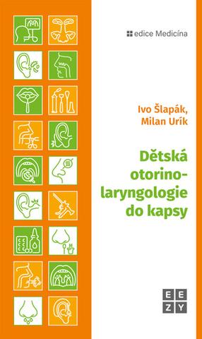 Kniha: Dětská otorinolaryngologie do kapsy - 1. vydanie - Ivo Šlapák; Milan Urík