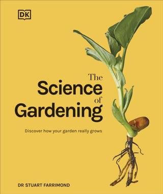 Kniha: The Science of Gardening - Dr. Stuart Farrimond