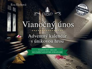 Kniha: Vianočný únos – Adventný kalendár s únikovou hrou - 1. vydanie - Eva Eichová
