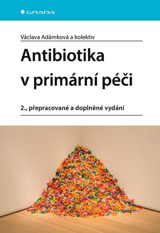 Kniha: Antibiotika v primární péči - 2. vydanie - Václava Adámková
