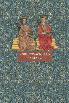 Kniha: Korunovační řád Karla IV. - Martina Jamborová
