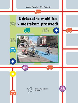 Kniha: Udržateľná mobilita v mestskom prostredí - Marián Gogola