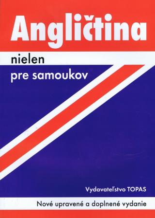 Kniha: Angličtina nielen pre samoukov - Nové upravené a doplnené vydanie - 2. vydanie - Ludmila Kollmannová