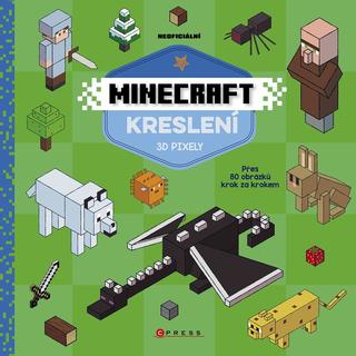 Kniha: Minecraft kreslení - 3D pixely - 1. vydanie - Kolektiv